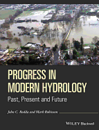 Progress in Modern Hydrology: Past, Present and Future