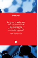 Progress in Molecular and Environmental Bioengineering: From Analysis and Modeling to Technology Applications