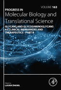 Progress in Molecular Biology and Translational Science: Glycans and Glycosaminoglycans as Clinical Biomarkers and Therapeutics Part B