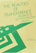 Progress in Self Psychology, V. 6: The Realities of Transference