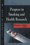 Progress in Smoking and Health Research