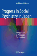 Progress in Social Psychiatry in Japan: An Approach to Psychiatric Epidemiology