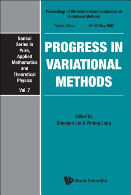 Progress in Variational Methods - Proceedings of the International Conference on Variational Methods - Liu, Chungen (Editor), and Long, Yiming (Editor)
