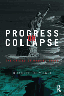 Progress or Collapse: The Crises of Market Greed