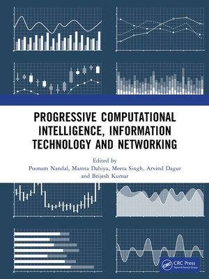 Progressive Computational Intelligence, Information Technology and Networking - Nandal, Poonam (Editor), and Dahiya, Mamta (Editor), and Singh, Meeta (Editor)