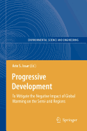 Progressive Development: To Mitigate the Negative Impact of Global Warming on the Semi-arid Regions