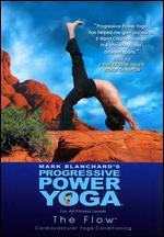 Progressive Power Yoga: The Sedona Experience - The Flow
