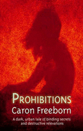 Prohibitions - Freeborn, Caron
