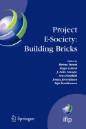 Project E-Society: Building Bricks: 6th Ifip Conference on E-Commerce, E-Business and E-Government (I3e 2006), October 11-13, 2006, Turku, Finland