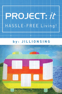 Project: it: Hassle-Free Living!