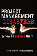 Project Management Disasters & How to Survive Them