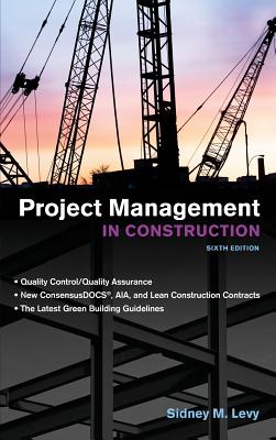 Project Management in Construction - Levy, Sidney M.