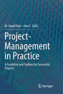 Project-Management in Practice: A Guideline and Toolbox for Successful Projects