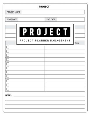 Project Management Planner: Project Management Forms Organize, Project Planner Notebook, Journal and Organize Notes, To Do, Ideas, Follow Up, Project Plan, Size 8.5 x 11 Inch, 100 Pages - Publishing, Bg