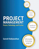 Project Management: Process, Technology and Practice