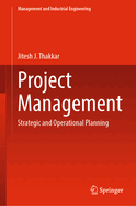 Project Management: Strategic and Operational Planning