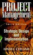 Project Management: Strategic Design and Implementation