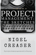 Project Management: The Sketches