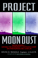 Project Moon Dust:: Beyond Roswell--Exposing the Government's Covert Investigations and Cover-Ups