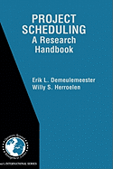 Project Scheduling: A Research Handbook