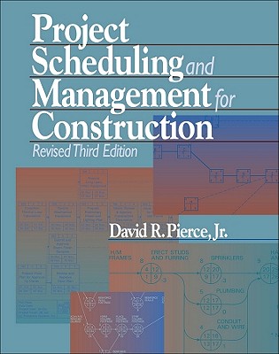 Project Scheduling and Management for Construction - Pierce, David R