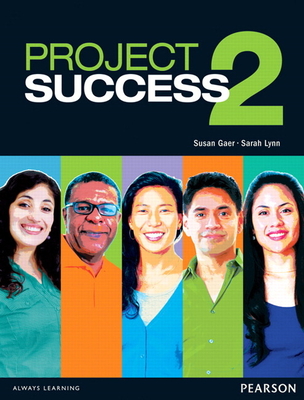 Project Success 2 Student Book with Etext - Gaer, Susan, and Lynn, Sarah