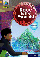 Project X: Alien Adventures: Gold: Race To The Pyramid - Ball, Karen