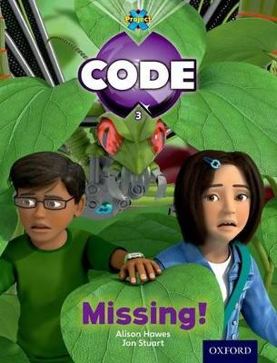 Project X Code: Bugtastic Missing - Pimm, Janice, and Hawes, Alison, and Lewis, Maureen (Series edited by), and Hatchett, Di (Series edited by), and Joyce, Marilyn