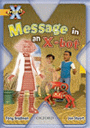 Project X: Communication: Message in an X-bot