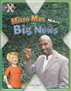 Project X: in the News: Micro Man Makes Big News