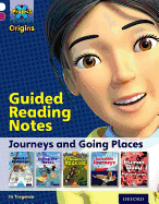 Project X Origins: White Book Band, Oxford Level 10: Journeys: Guided Reading Notes