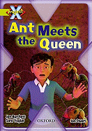 Project X: Underground: Ant Meets the Queen
