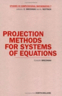 Projection Methods for Systems of Equations - Brezinski, Claude, and Brezinski, C