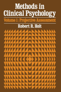 Projective Assessment - Holt, Robert R.