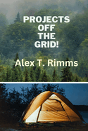 Projects Off the Grid!