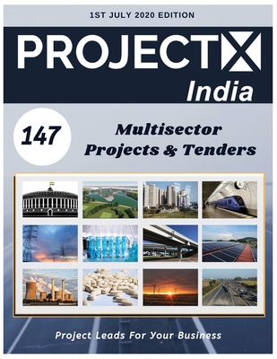 ProjectX India: 1st July 2020 Tracking Multisector Projects from India - Sharma, Sandeep Ravidutt