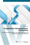 Projektleiter-Kompetenzen: Innovation