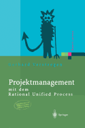 Projektmanagement: Mit Dem Rational Unified Process