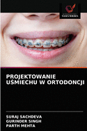 Projektowanie U miechu W Ortodoncji