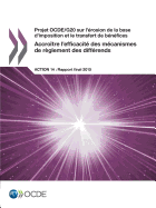 Projet OCDE/G20 sur l'rosion de la base d'imposition et le transfert de bnfices Accrotre l'efficacit des mcanismes de rglement des diffrends, Action 14 - Rapport final 2015