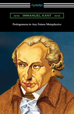 Prolegomena to Any Future Metaphysics - Kant, Immanuel, and Carus, Paul (Translated by)