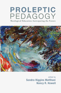 Proleptic Pedagogy