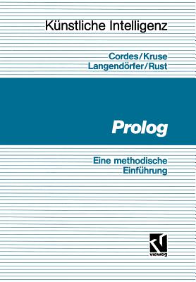 PROLOG: Eine Methodische Einfhrung - Cordes, Paul (Editor), and Schmitz, Paul (Editor)