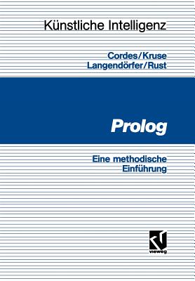 PROLOG: Eine Methodische Einfhrung - Cordes, Ralf (Editor), and Schmitz, Paul (Editor)