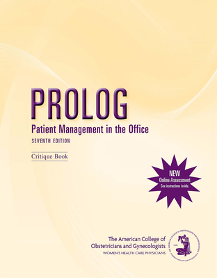Prolog: Patient Management in Office - American College of Obstetricians and Gynecologists (Acog)