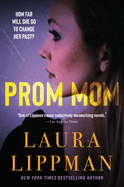 Prom Mom: A Thriller