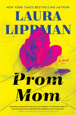 Prom Mom - Lippman, Laura