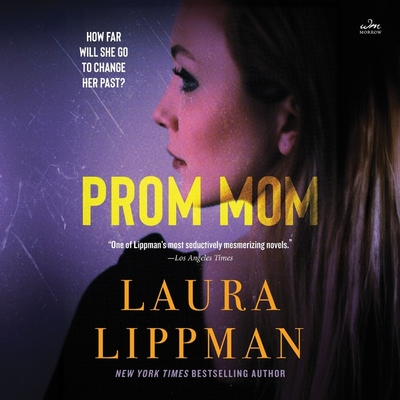 Prom Mom - Lippman, Laura, and Arndt, Andi (Read by)