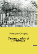 Promenades et intrieurs