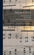 Promethee; Tragedie Lyrique En 3 Actes de Jean Lorrain & F.A. Herold